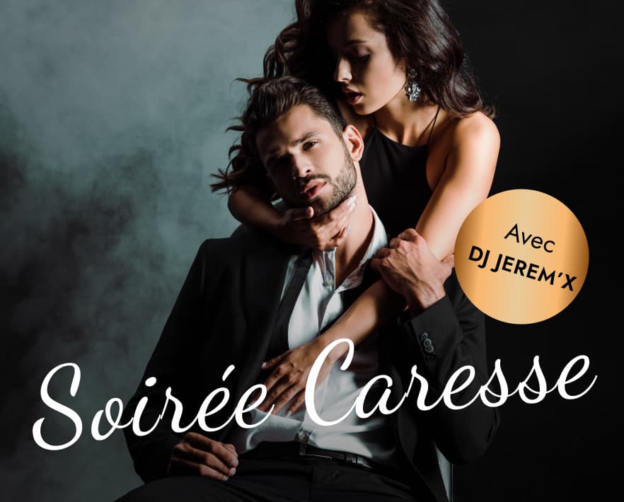 Soirée Caresse