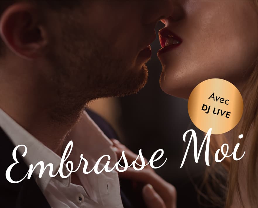 Embrasse Moi