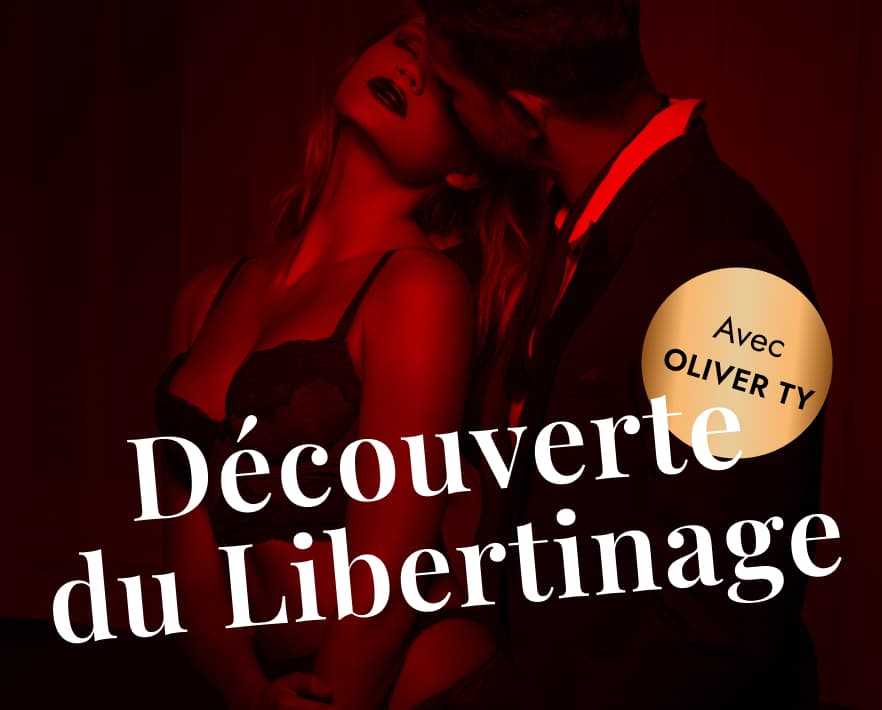 Découverte du Libertinage